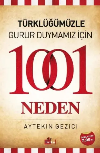 Türklüğümüzle Gurur Duymamız İçin 1001 Neden