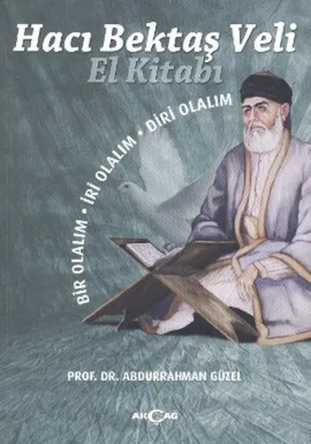 Hacı Bektaş Veli El Kitabı; Bir Olalım - İri Olalım - Diri Olalım