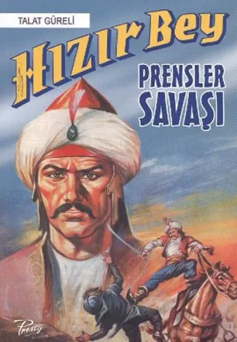 Hızır Bey; Prensler Savaşı