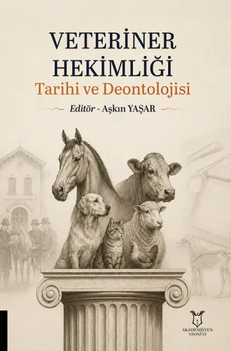 Veteriner Hekimliği Tarihi ve Deontolojisi