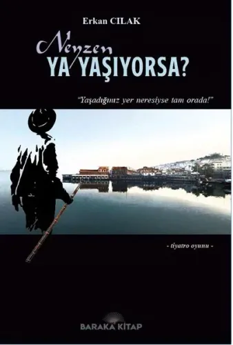 Neyzen Ya Yaşıyorsa?