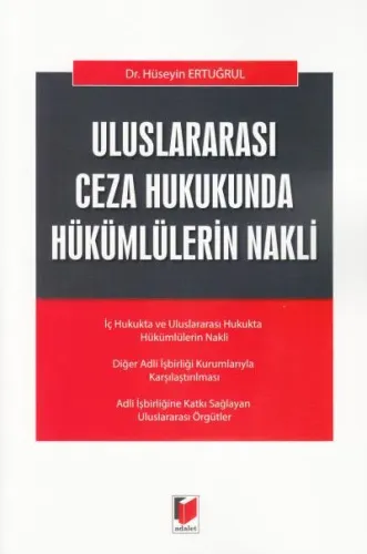 Uluslararası Ceza Hukukunda Hükümlülerin Nakli