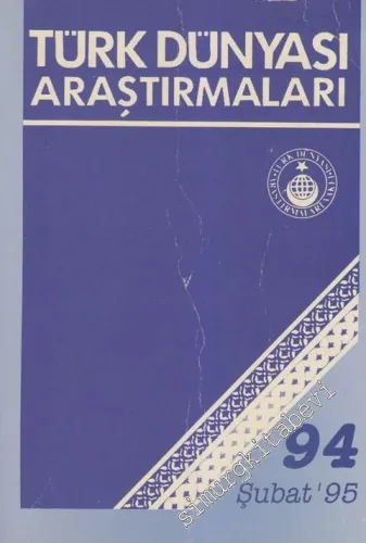 Türk Dünyası Araştırmaları Dergisi  - Sayı: 94      Şubat  1995