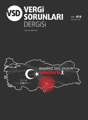 Vergi Sorunları Dergisi Sayı: 414 Yıl: 46 Mart 2023