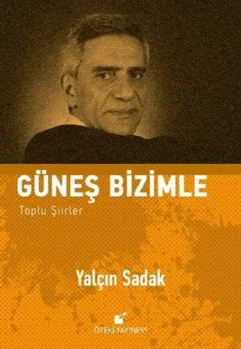 Güneş Bizimle; Toplu Şiirler