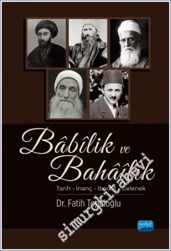 Babilik ve Bahailik: Tarih - İnanç - İbadet - Gelenek -         2023