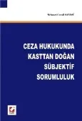 Ceza Hukukunda Kasttan Doğan Sübjektif Sorumluluk 1