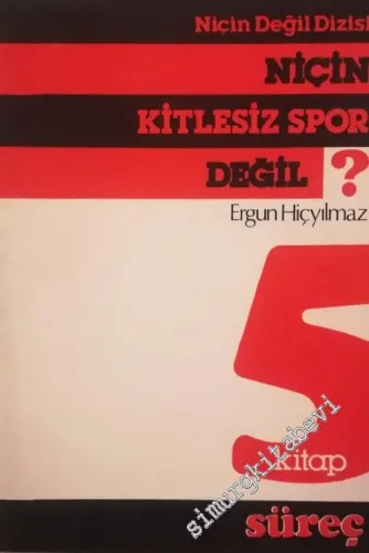 Niçin Kitlesiz Spor Değil? -
