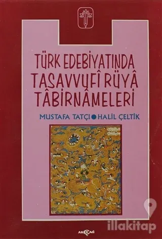 Türk Edebiyatında Tasavvufi Rüya Tabirnameleri