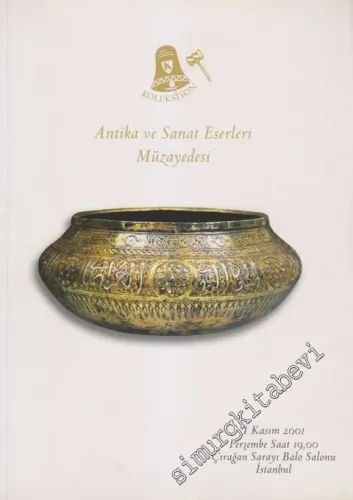 Antika ve Sanat Eserleri Müzayede Kataloğu (01 Kasım 2001) -         2001