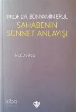 Sahabenin Sünnet Anlayışı