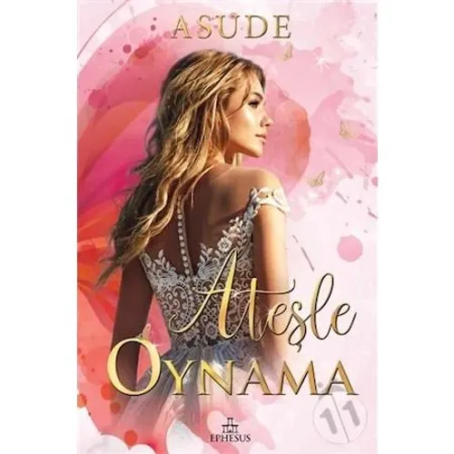 ATEŞLE OYNAMA - CİLTLİ