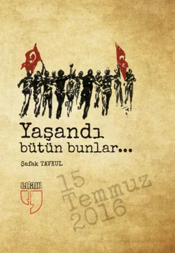 Yaşandı Bütün Bunlar...; 15 Temmuz 2016 - 20 Adet Kartpostal
