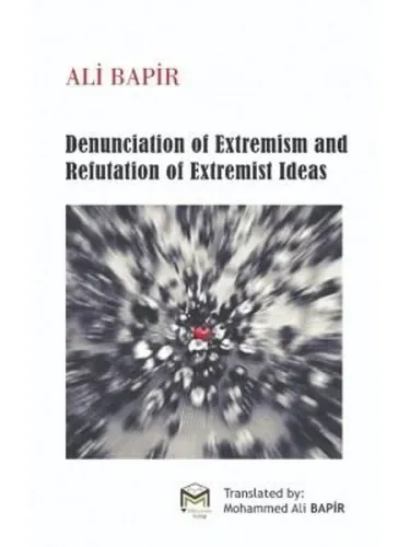 Denunciation of Extremism And refutation of Extremist Ideas | benlikit
