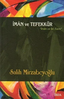 İman ve Tefekkür ''İman ve İki Alem''