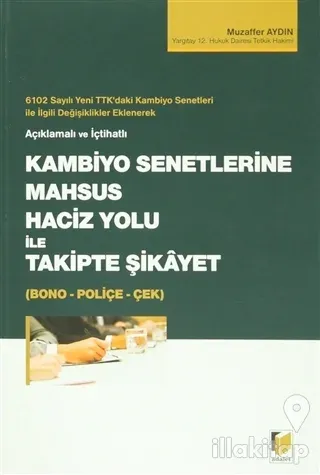 Kambiyo Senetlerine Mahsus Haciz Yolu ile Takipte Şikayet (Bono - Poliçe - Çek)