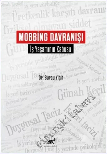 Mobbing Davranışı : İş Yaşamının Kabusu -         2022