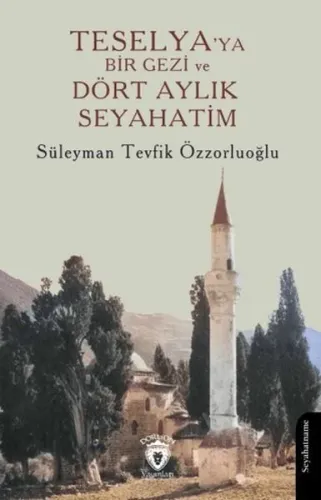 Teselya’ya Bir Gezi ve Dört Aylık Seyahatim