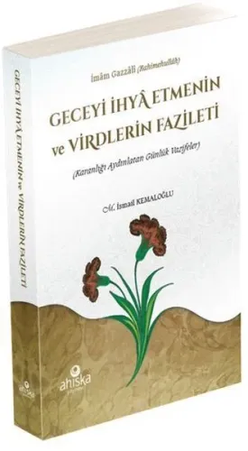 Geceye İhya Etmenin ve Virdlerin Fazileti
