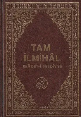 Tam İlmihal - Seadet-i Ebediyye - Ciltli Kitap