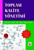 Toplam Kalite Yönetimi ISO 9001: 2000 – ISO 14001 – OHSAS 18001 1