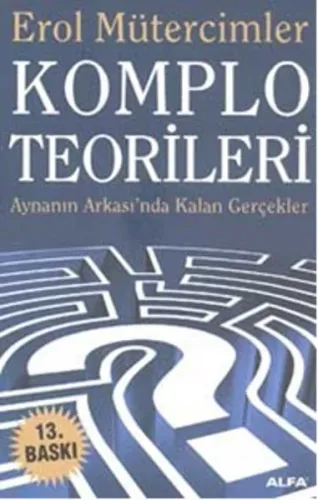 Komplo Teorileri; Aynanın Arkası'nda Kalan Gerçekler