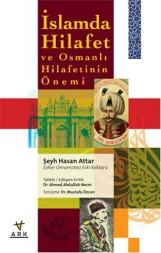 İslamda Hilafet ve Osmanlı Hilafetinin Önemi