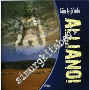 Gün Işığında Allianoi -        2008