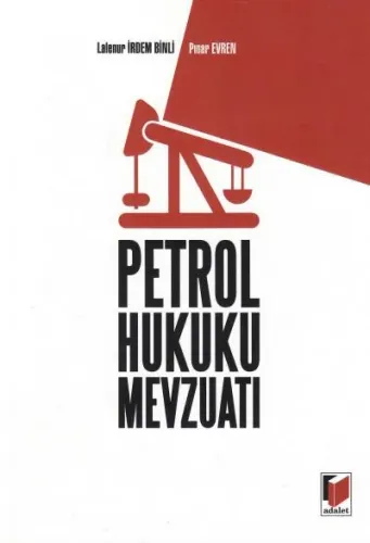 Petrol Hukuku Mevzuatı