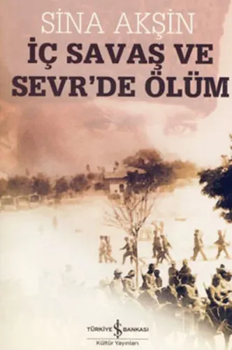 İç Savaş ve Sevr'de Ölüm