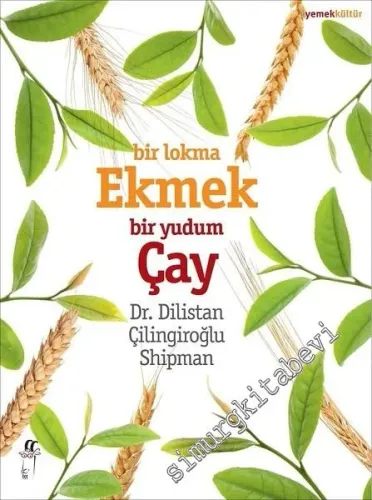 Bir Lokma Ekmek Bir Yudum Çay -         2017