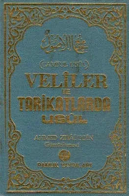 Veliler ve Tarikatlarda Usul (Cami'ul Usül) Ciltli