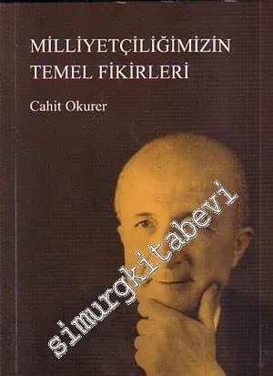 Milliyetçiliğimizin Temel Fikirleri -