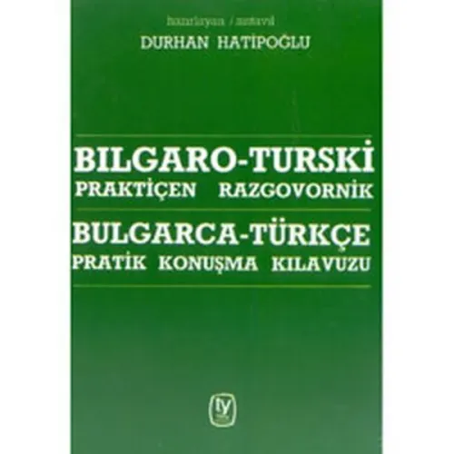 Bulgarca-Türkçe Konuşma Kılavuzu