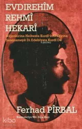 Evdırehım Rehmı Hekarı; Nujenkirina Helbeste Kurdı u Avakirina Şanonameye Di Edebıyata Kurdı De