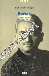 Berzah: Toplu Şiirler 1968 - 1998 -        2001