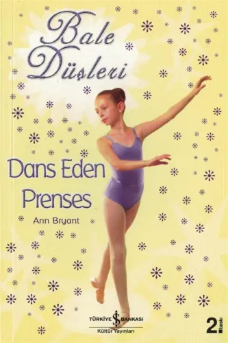 Bale Düşleri / Dans Eden Prenses