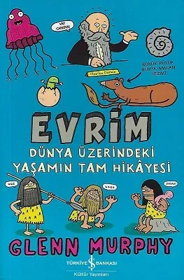 Evrim Dünya Üzerindeki Yaşamın Tam Hikyesi