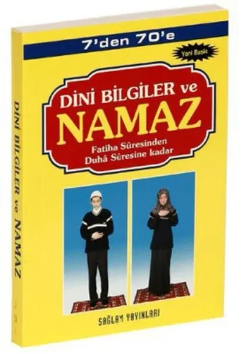 7'den 70'e Dini Bilgiler ve Namaz (Kod:001-Cep Boy); Fatiha Suresinden Duha Suresine Kadar