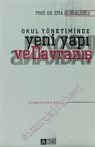Okul Yönetiminde Yeni Yapı ve Davranış -         2021