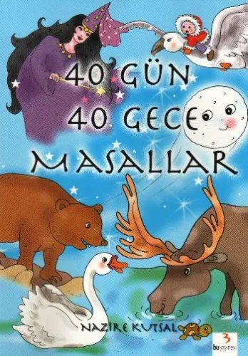 40 Gün 40 Gece Masallar