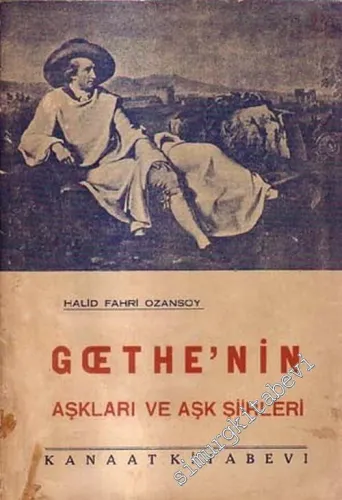 Goethe'nin Aşkları ve Aşk Şiirleri -        1936