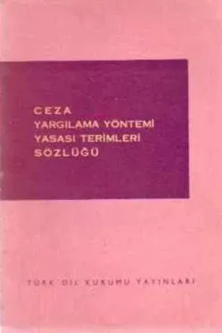 Ceza Yargılama Yöntemi Yasası Terimleri Sözlüğü