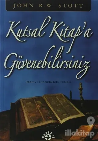 Kutsal Kitap'a Güvenebilirsiniz İman ve İnancımızın Temeli