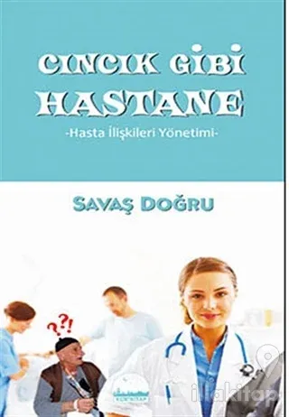 Cıncık Gibi Hastane
