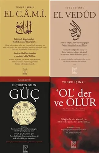 Tuğçe Işınsu 4 Kitap Set - El Cami, El Vedud,  Ol Der ve Olur, Hiçlikten Gelen Güç