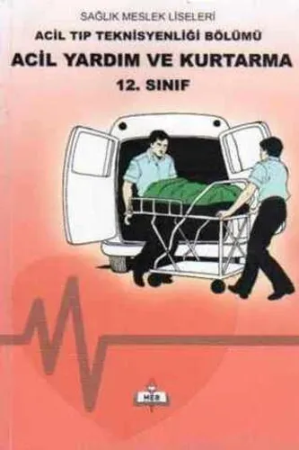 12. Sınıf Acil Yardım ve Kurtarma