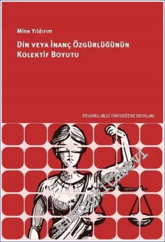Din Veya İnanç Özgülüğünün Kolektif Boyutu -         2023