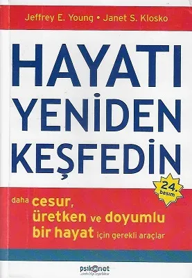 Hayatı Yeniden Keşfedin (Daha Cesur, Üretken ve Doyumlu Bir Hayat İçin Gerekli Araçlar)