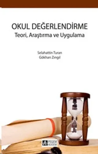 Okul Değerlendirme; Teori, Araştırma ve Uygulama